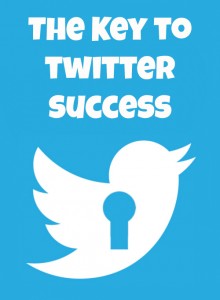 The Key to Twitter Success 1